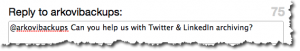 @reply_arkovi_twitter Send @arkovibackups an @reply on Twitter for questions and support